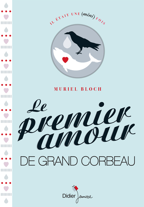 Cover image for book Le Premier Amour de Grand Corbeau