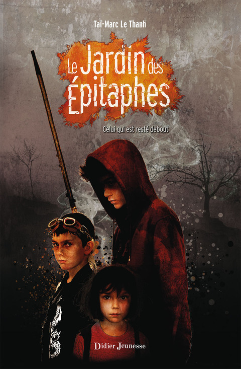 Cover image for book Le Jardin des Épitaphes - Celui qui est resté debout (tome 1)