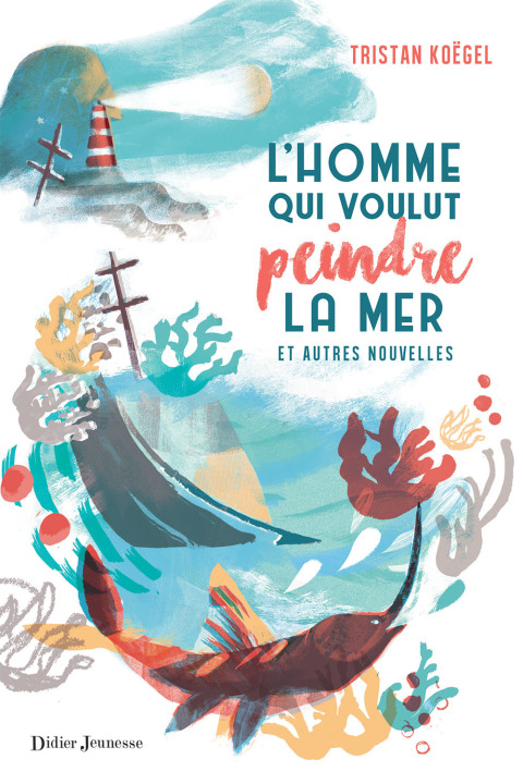 Cover image for book L'Homme qui voulut peindre la mer