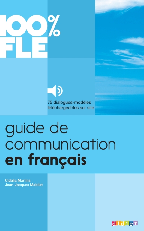 Cover image for book 100% FLE - Guide de Communication en Français