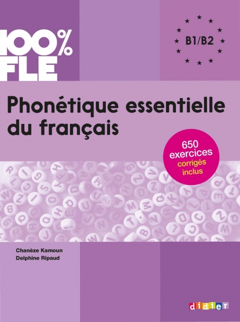 Cover image for book 100% FLE - Phonétique essentielle du français B1/B2