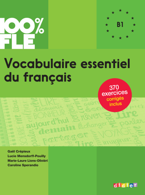Cover image for book 100% FLE - Vocabulaire essentiel du français B1 - Ebook