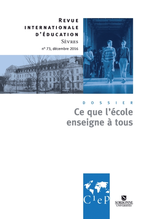 Cover image for book Ce que l'école enseigne à tous -  Revue Internationale d'éducation Sèvres n°73