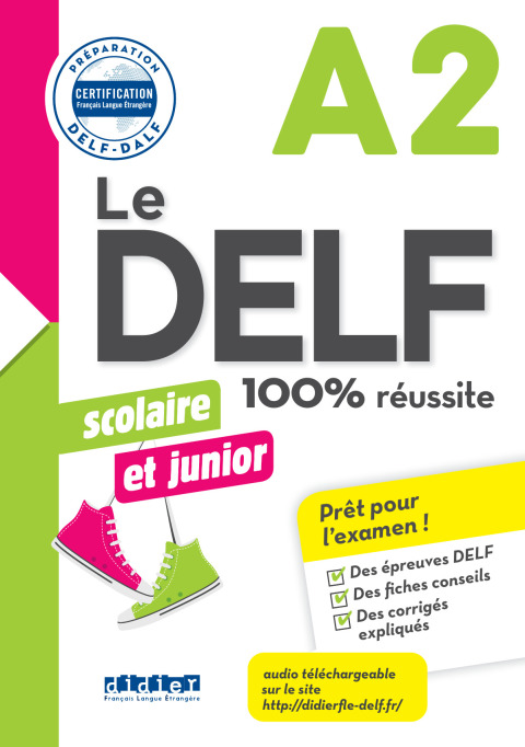 Cover image for book Le DELF Scolaire et Junior A2 100% Réussite - édition 2017-2018 - Ebook