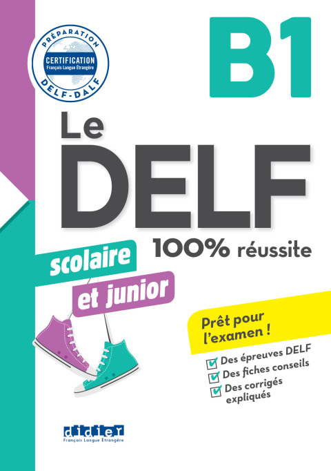 Cover image for book Le DELF Scolaire et Junior B1 100% Réussite - édition 2017-2018 - Ebook