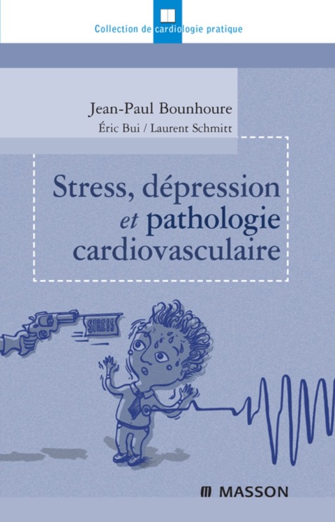 Stress, dÃ©pression et pathologie cardiovasculaire 