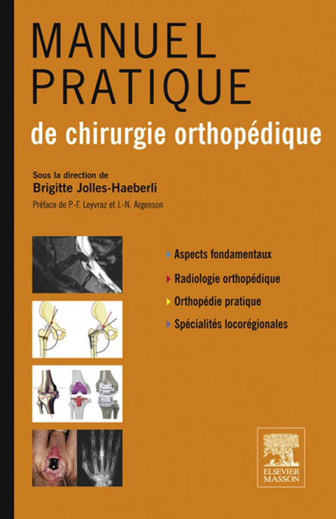 Manuel pratique de chirurgie orthopÃ©dique 