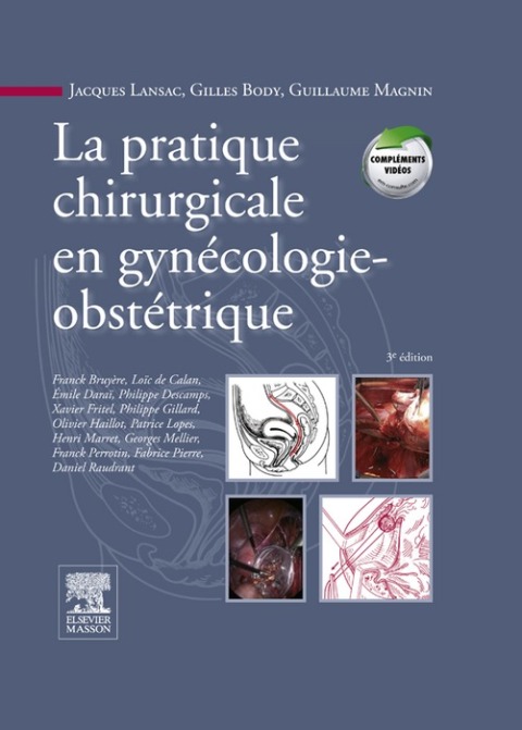 Cover image for book La pratique chirurgicale en gynécologie obstétrique