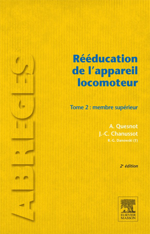 RÃ©Ã©ducation de l'appareil locomoteur. Tome 2 