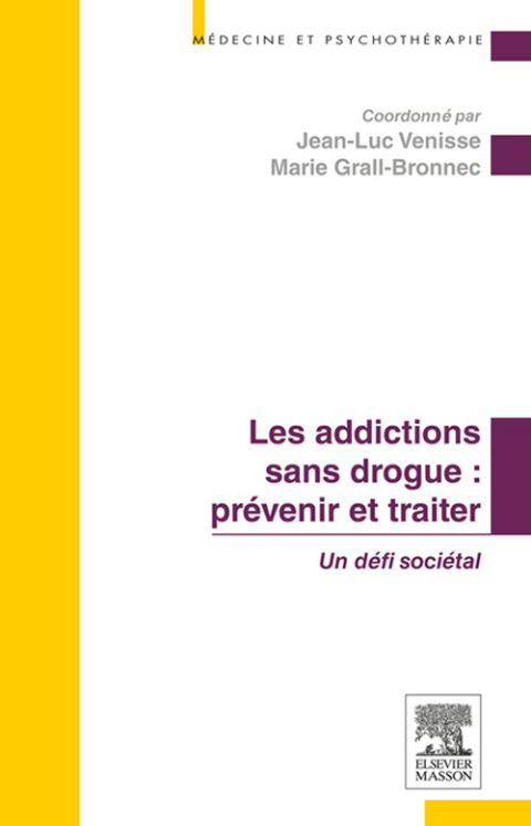 Cover image for book Les addictions sans drogue : prévenir et traiter