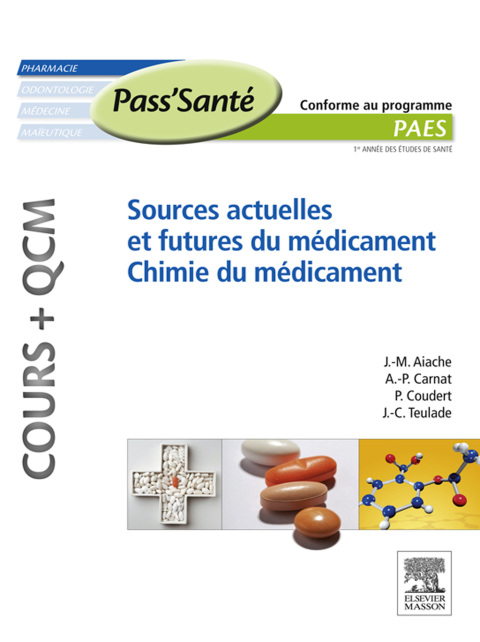 Cover image for book Sources actuelles et futures du médicament - Chimie du médicament (Cours + QCM)