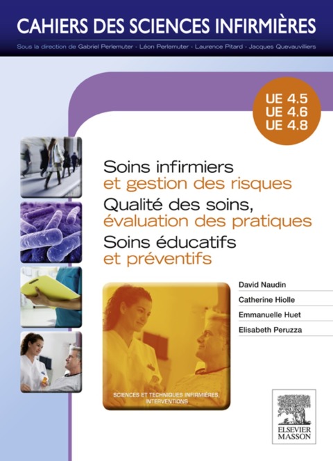 Soins infirmiers et gestion des risques - QualitÃ© des soins, Ã©valuation des pratiques - Soins Ã©ducatifs et prÃ©ventifs 