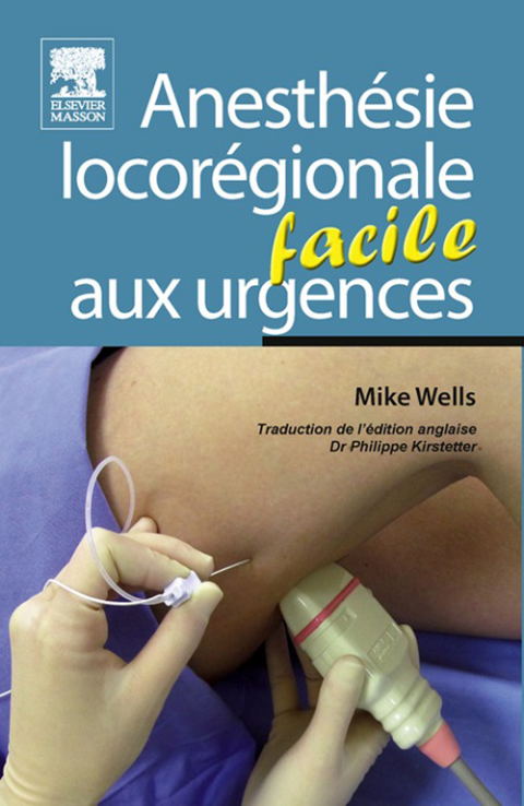 AnesthÃ©sie locorÃ©gionale facile aux urgences 