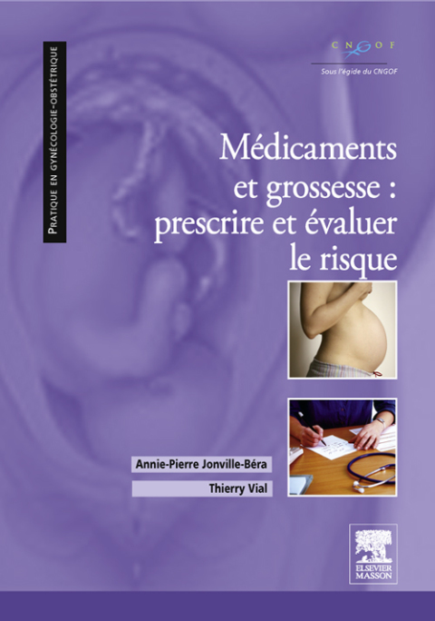 Cover image for book Médicaments et grossesse : prescrire et évaluer le risque
