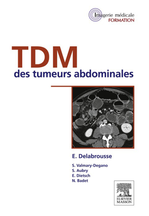 Cover image for book TDM des tumeurs abdominales