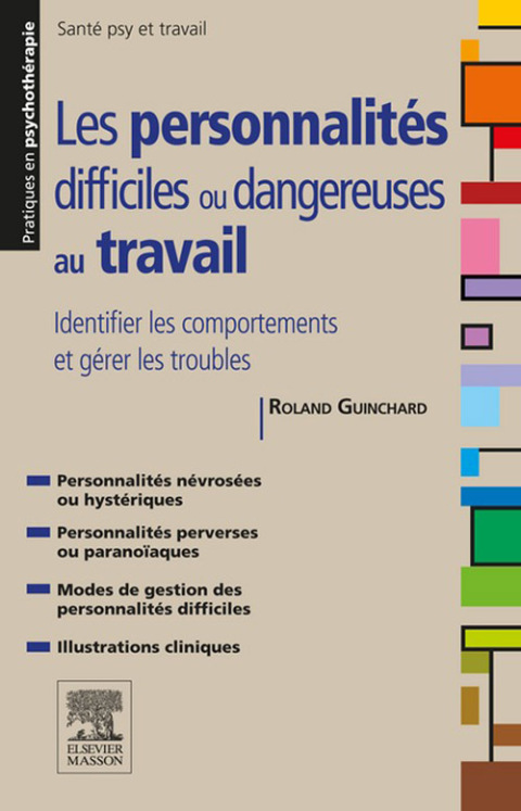 Cover image for book Les personnalités difficiles ou dangereuses au travail
