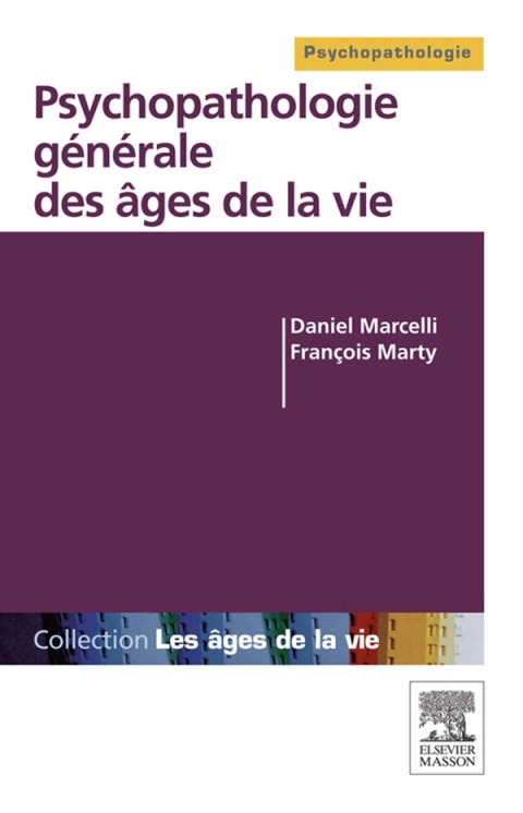 Cover image for book Psychopathologie générale des âges de la vie