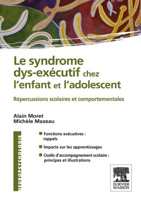 Cover image for book Le syndrome dys-exécutif chez l'enfant et l'adolescent