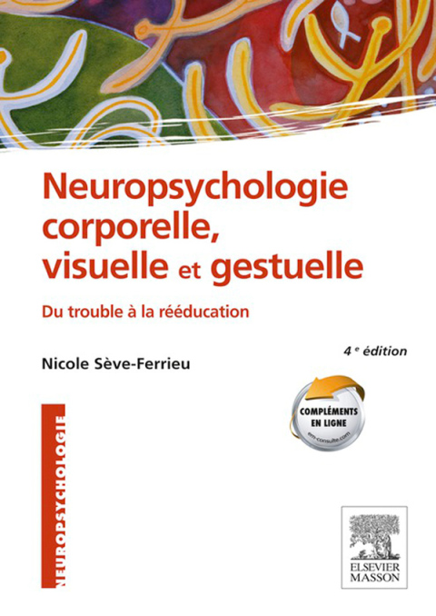 Cover image for book Neuropsychologie corporelle, visuelle et gestuelle