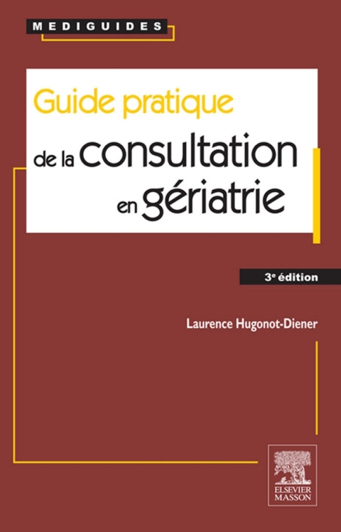 Cover image for book Guide pratique de la consultation en gériatrie