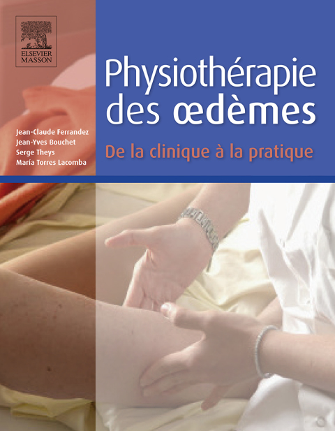 Cover image for book Physiothérapie des oedèmes. De la clinique à la pratique