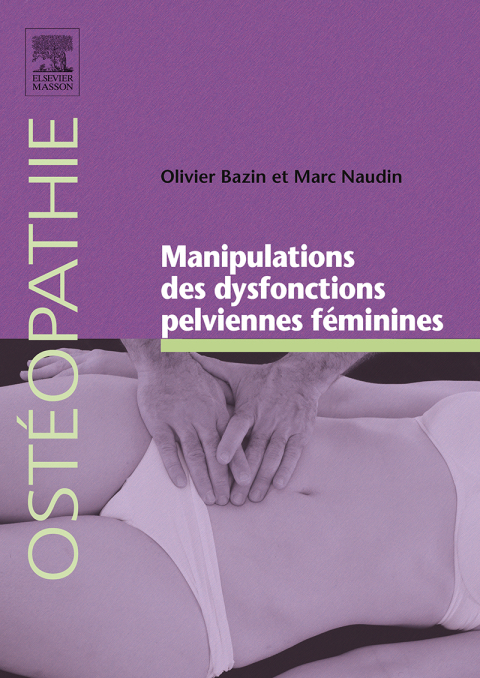 Cover image for book Manipulations des dysfonctions pelviennes féminines