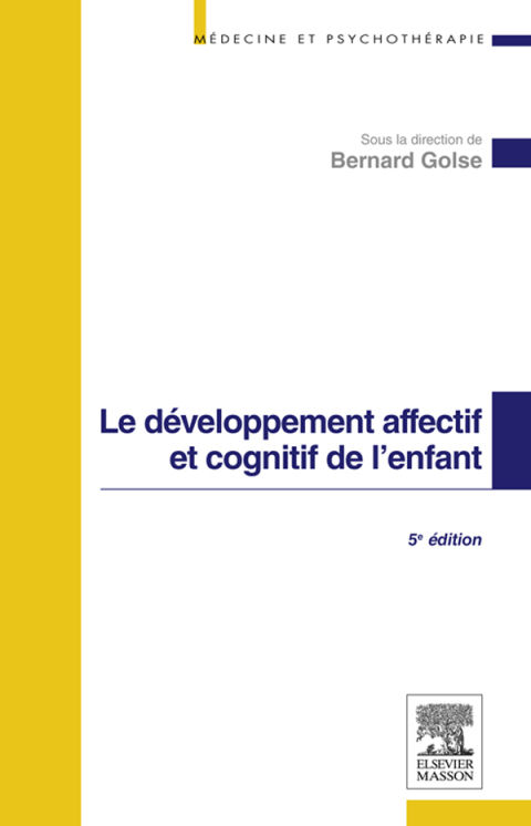 Cover image for book Le développement affectif et cognitif de l'enfant