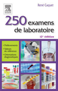 صورة الغلاف: 250 examens de laboratoire 12th edition 9782294744587
