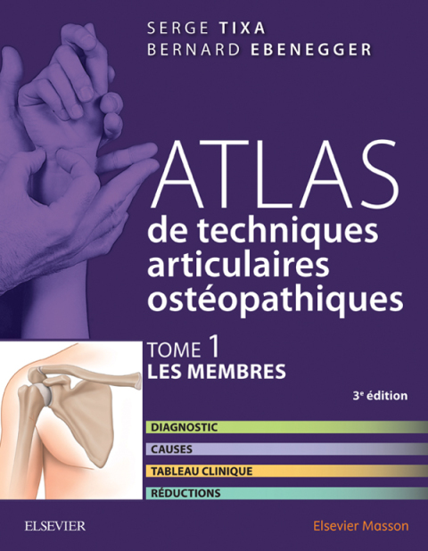 Cover image for book Atlas de techniques articulaires ostéopathiques. T. 1 : Les membres