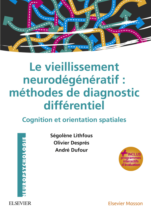 Cover image for book Le vieillissement neurodégénératif : méthodes de diagnostic différentiel