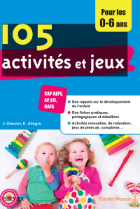 Cover image: 105 activités et jeux pour les 0-6 ans 3rd edition 9782294755439