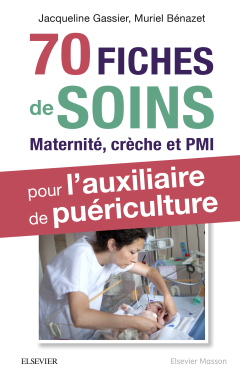 Cover image for book 70 fiches de soins pour l'auxiliaire de puériculture