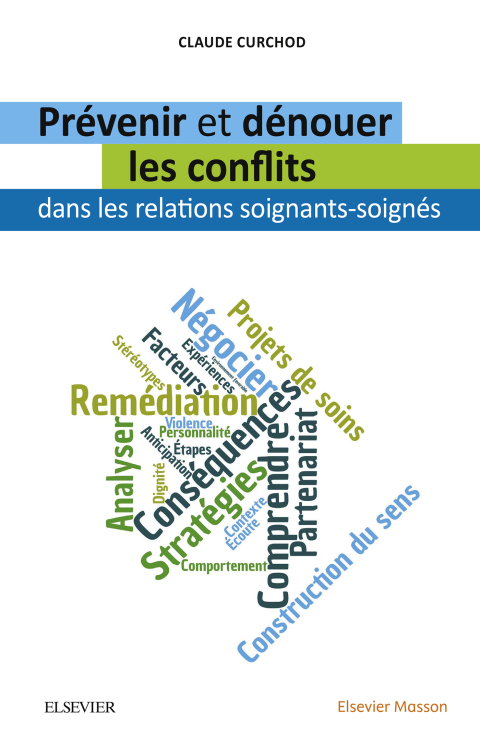 Cover image for book Prévenir et dénouer les conflits dans les relations soignants-soignés