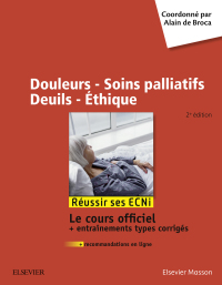 صورة الغلاف: Douleurs - Soins palliatifs - Deuils - Ethique 2nd edition 9782294758867