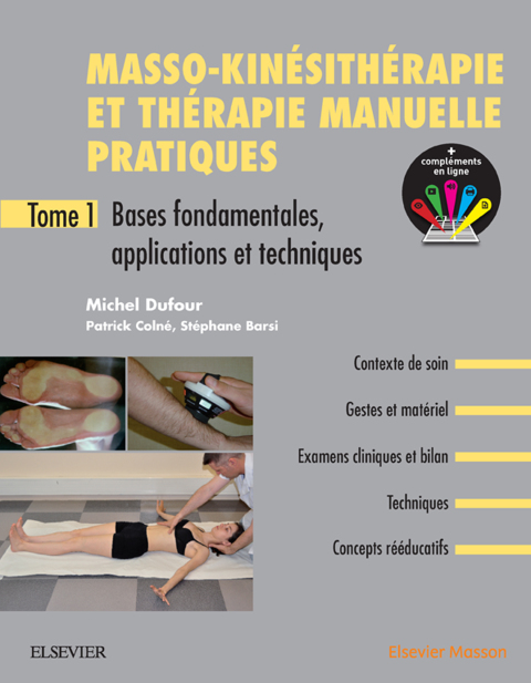 Cover image for book Masso-kinésithérapie et thérapie manuelle pratiques - Tome 1