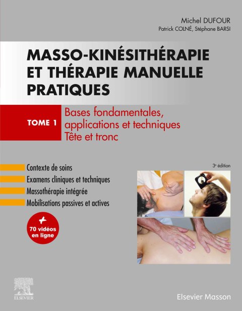 Cover image for book Masso-kinésithérapie et thérapie manuelle pratiques - Tome 1