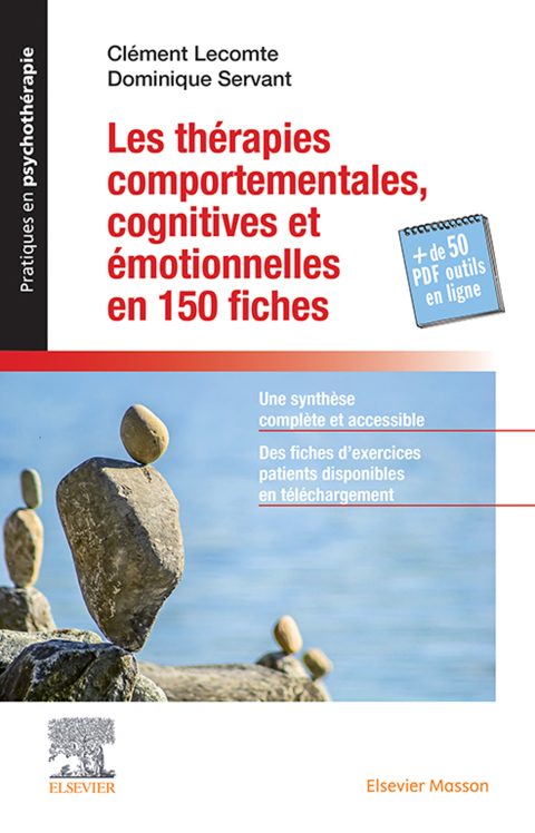Les thérapies comportementales cognitives et émotionnelles en 150 fiches 