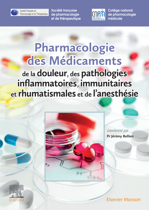 Cover image for book Pharmacologie des médicaments de la douleur, des pathologies inflammatoires, immunitaires et rhumatismales et de l'anesthésie