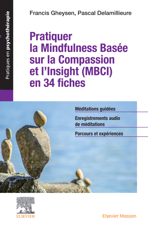 Cover image for book Pratiquer la Mindfulness basée sur la Compassion et l’Insight (MBCI) en 34 fiches