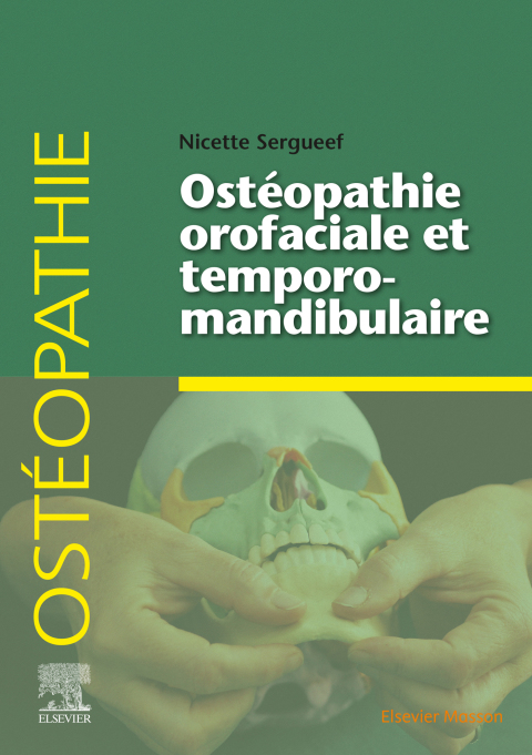 Cover image for book Ostéopathie orofaciale et temporomandibulaire