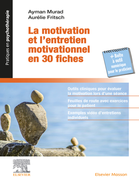 Cover image for book La motivation et l'entretien motivationnel en 30 fiches