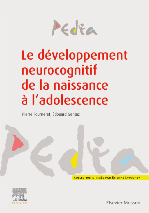 Le dÃ©veloppement neurocognitif de la naissance Ã  l'adolescence 
