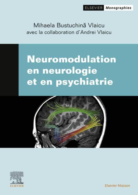 Cover image for book Neuromodulation en neurologie et en psychiatrie