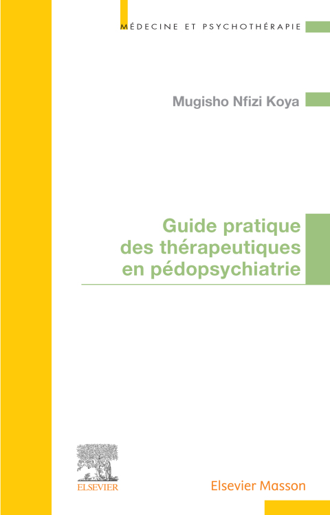 Cover image for book Guide pratique des thérapeutiques en pédopsychiatrie