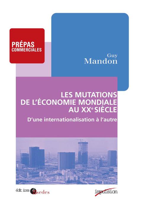 Cover image for book Les mutations de l'économie mondiale au XXe siècle
