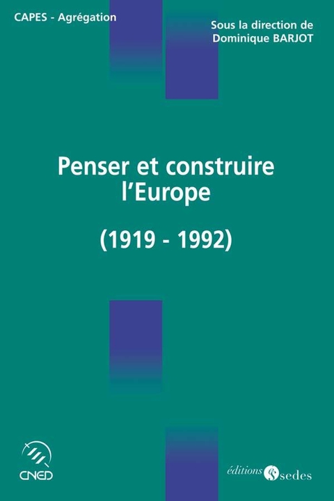 Cover image for book Penser et construire l'Europe