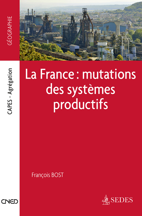 Cover image for book La France : mutations des systèmes productifs