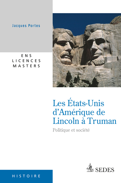 Cover image for book Les États-Unis d'Amérique de Lincoln à Truman