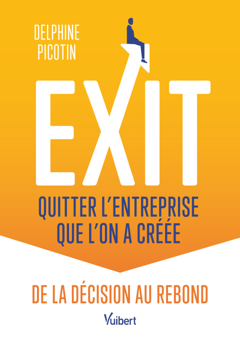 Cover image for book Exit : quitter l'entreprise que l'on a créée