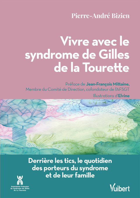 Cover image for book Vivre avec le syndrome de Gilles de la Tourette